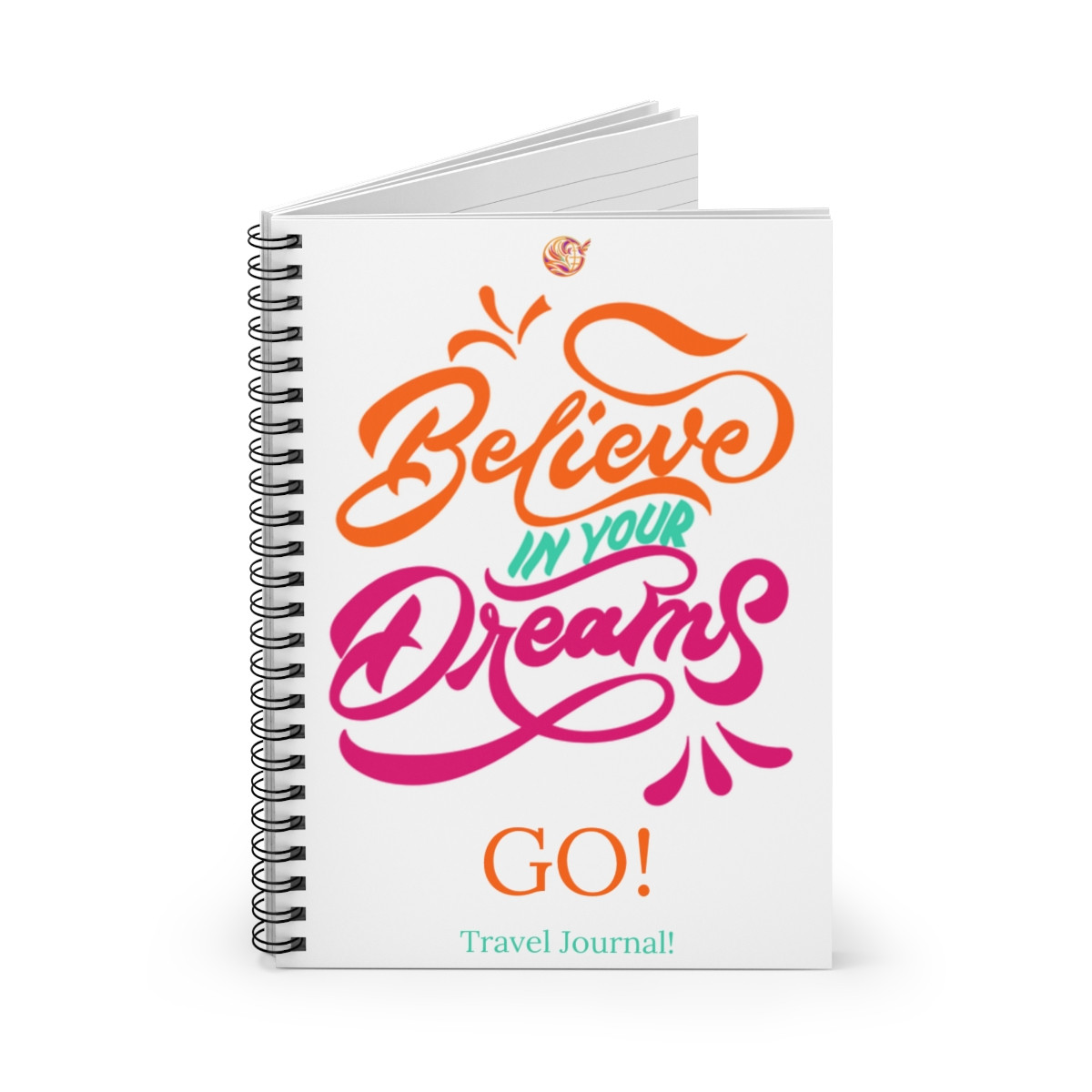 Believe In Your Dreams Spiral Notebook - Ruled Line