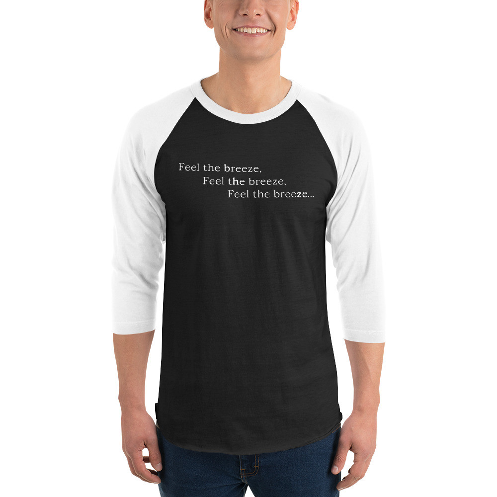 Feel the Breeze 3/4 Sleeve Raglan