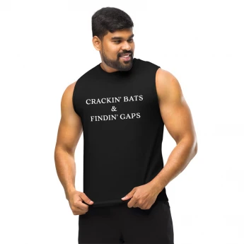 Crackin' Bats & Findin' Gaps Muscle Shirt