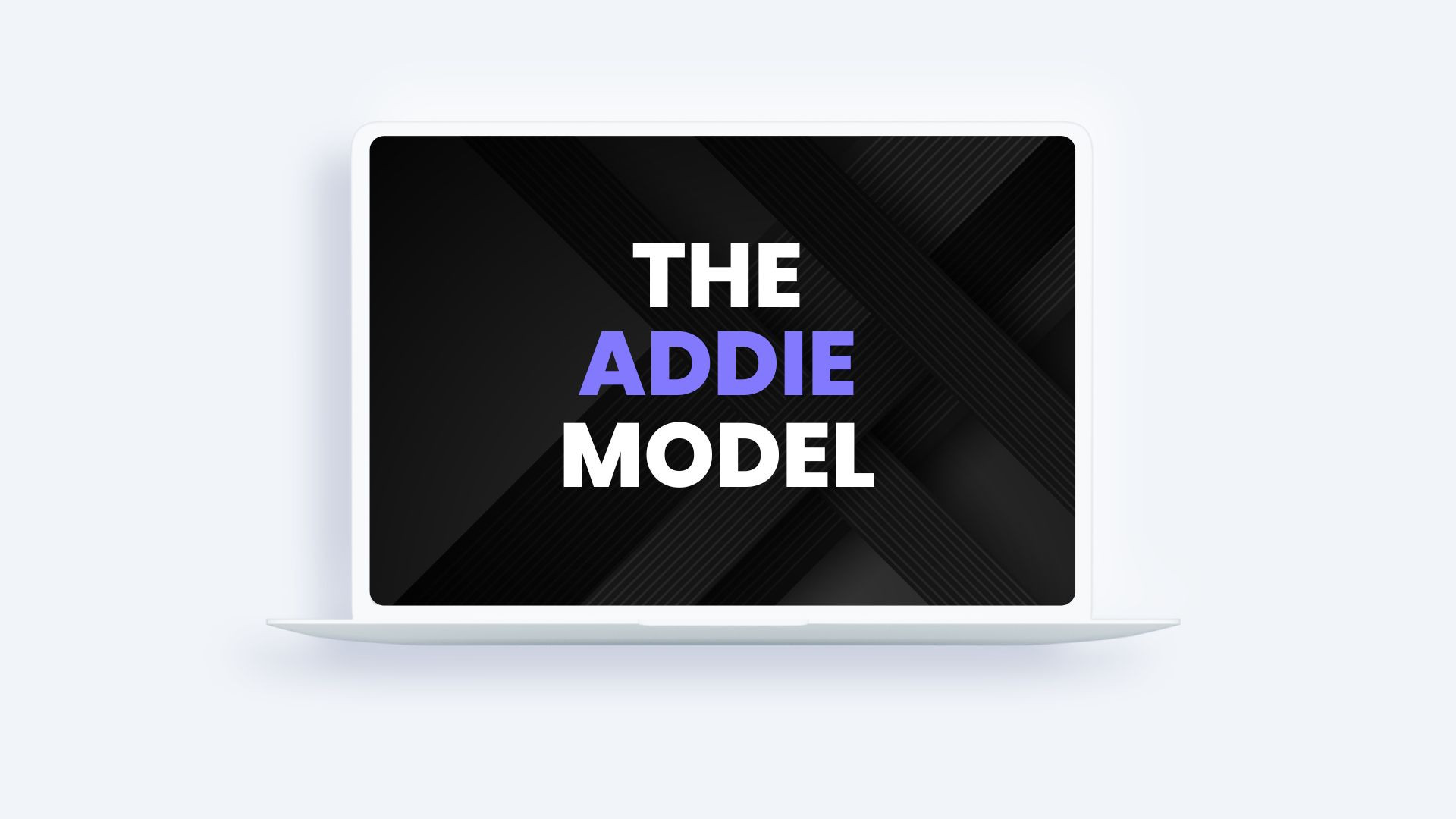 The ADDIE Model