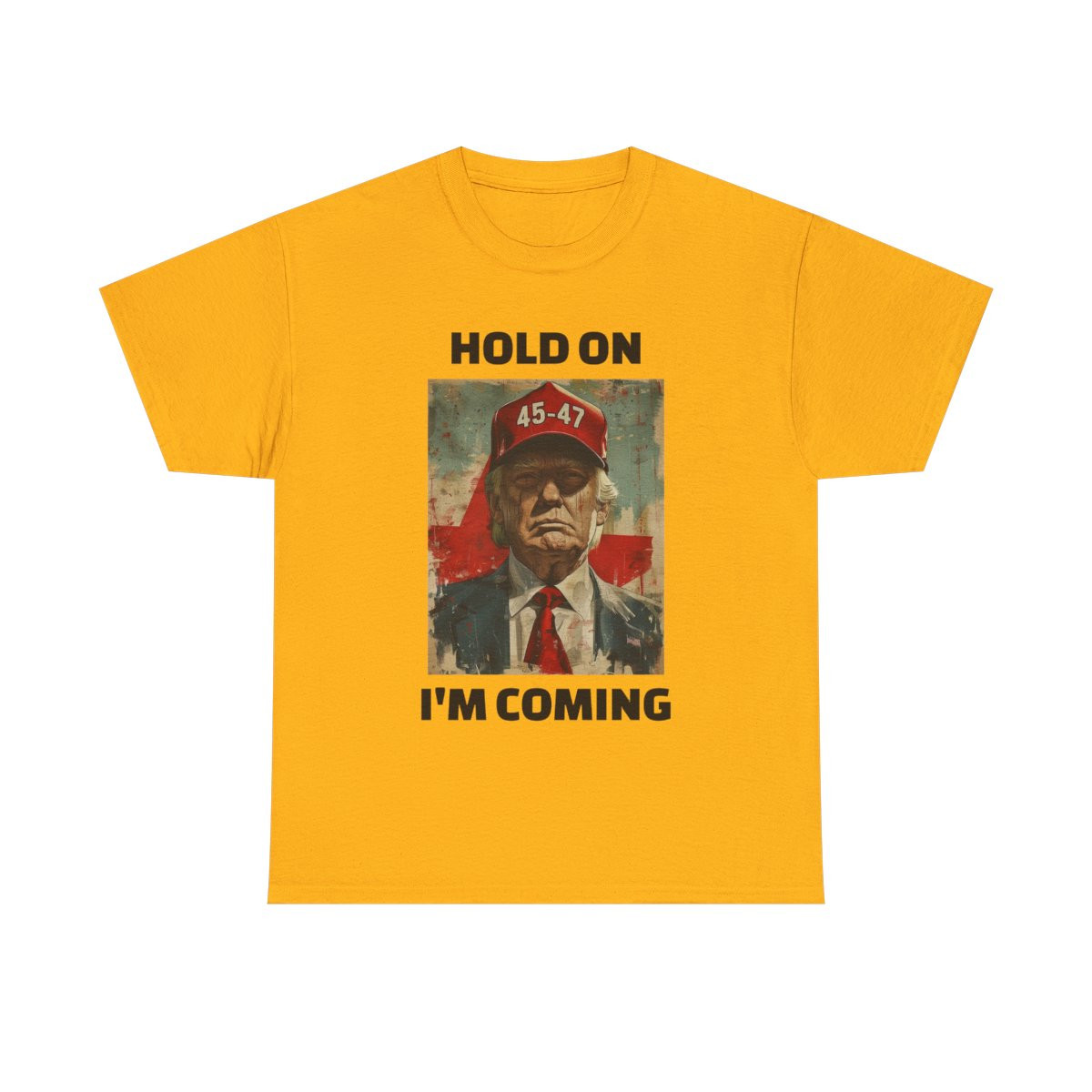 Hold On I'm Coming Trump 2024 Unisex Heavy Cotton Tee
