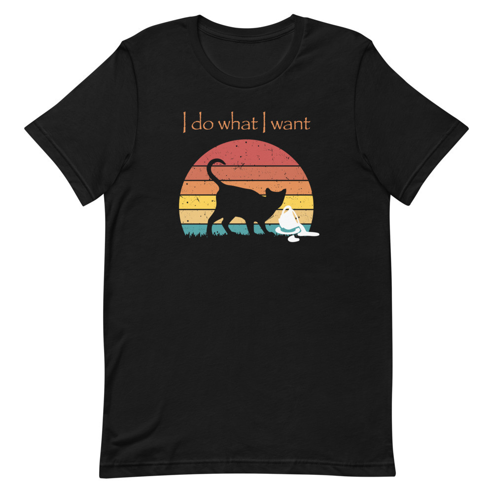 I Do What I Want Retro Cat Unisex t-shirt