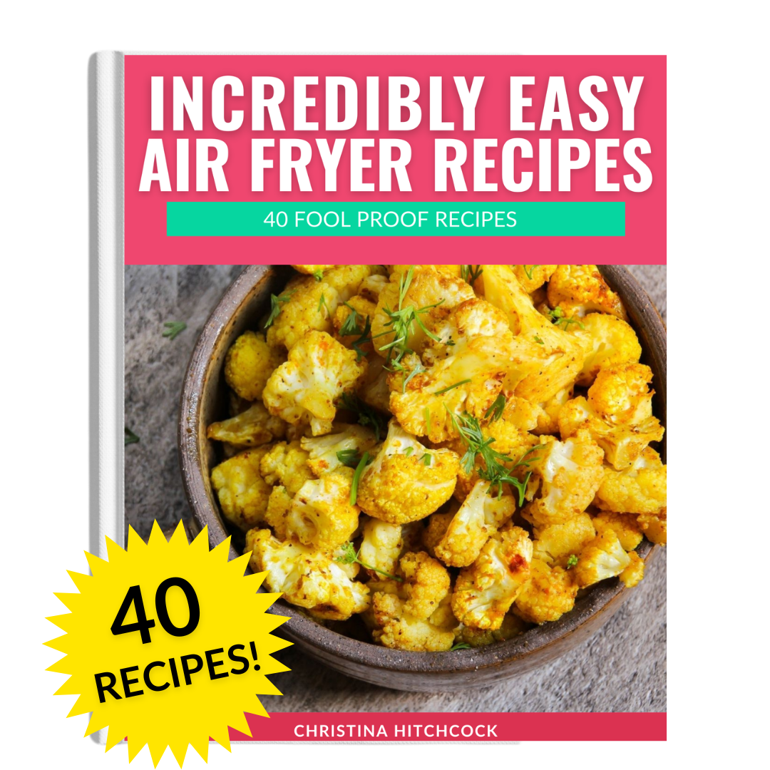 Incredibly Easy Air Fryer Recipes