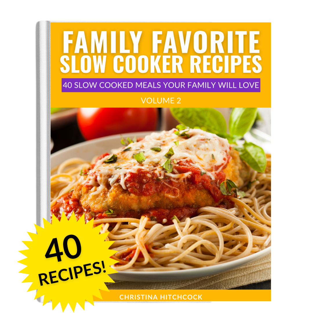 Family Favorite Slow Cooker Recipes Volume 2
