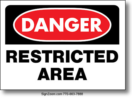 DANGER RESTRICTED AREA Sign