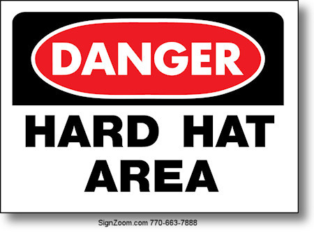 DANGER HARD HAT AREA Sign