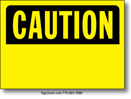 CAUTION Sign (Blank)