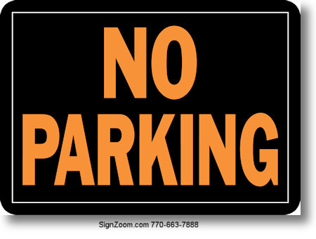 NO PARKING Sign