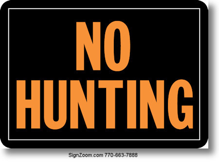 NO HUNTING Sign