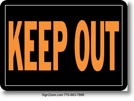 KEEP OUT Sign