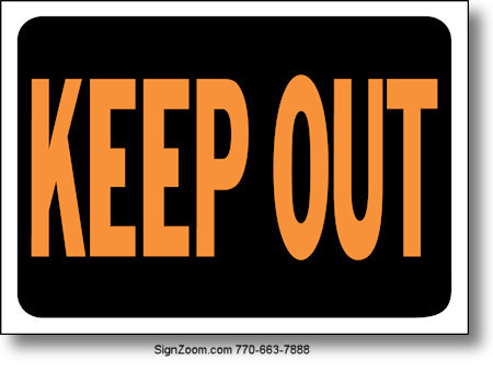 KEEP OUT Sign