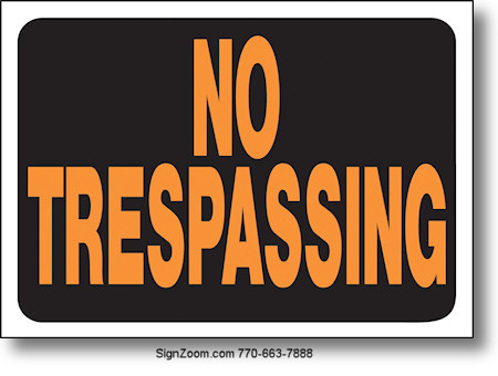 NO TRESPASSING Sign