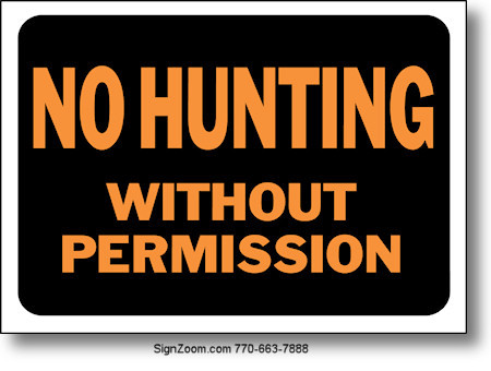NO HUNTING WITHOUT PERMISSION Sign