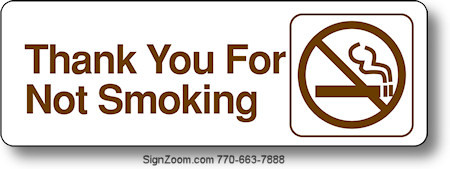 THANK YOU FOR NOT SMOKING Sign