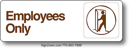 EMPLOYEES ONLY Sign