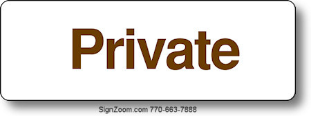 PRIVATE Sign