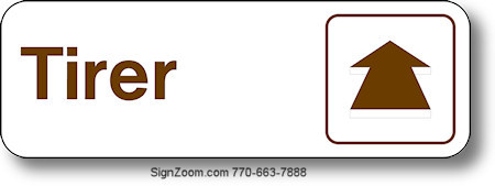 TIRER / PULL Sign (French)