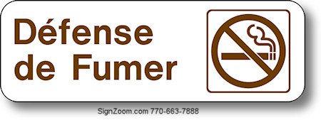 DEFENSE DE FUMER / NO SMOKING Sign (French)