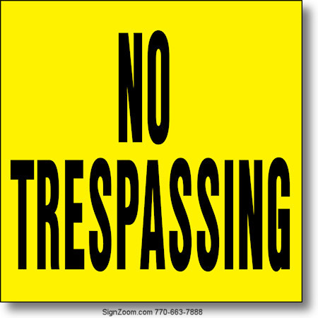 NO TRESPASSING Sign