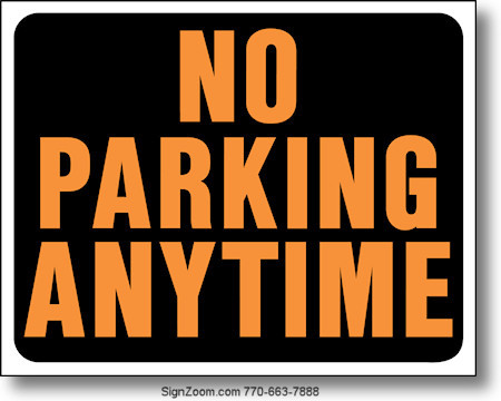 NO PARKING ANY TIME Sign