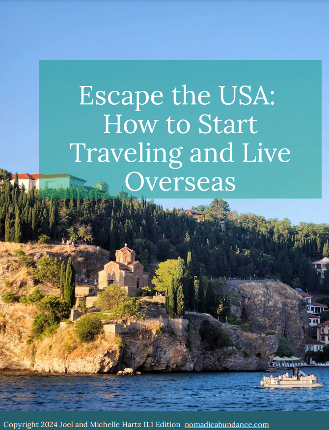 Escape The USA: How to Start Traveling and Live Overseas