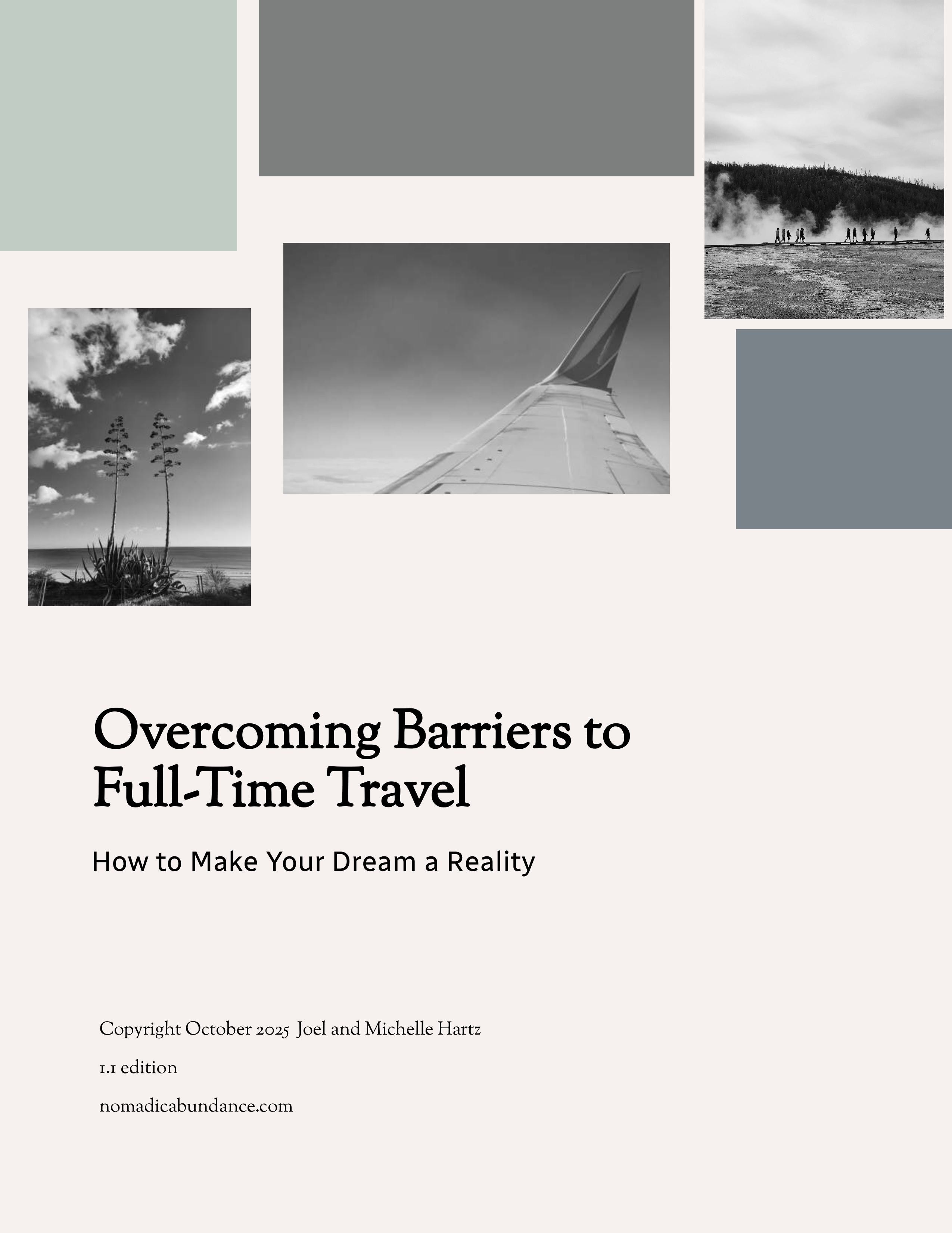Overcoming Barriers To Full-Time Travel: How To Make Your Dream a Reality