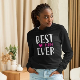 Best Mom Ever - Women's Hooded Long Sleeve Tee - Embrace Everyday Supermom Style
