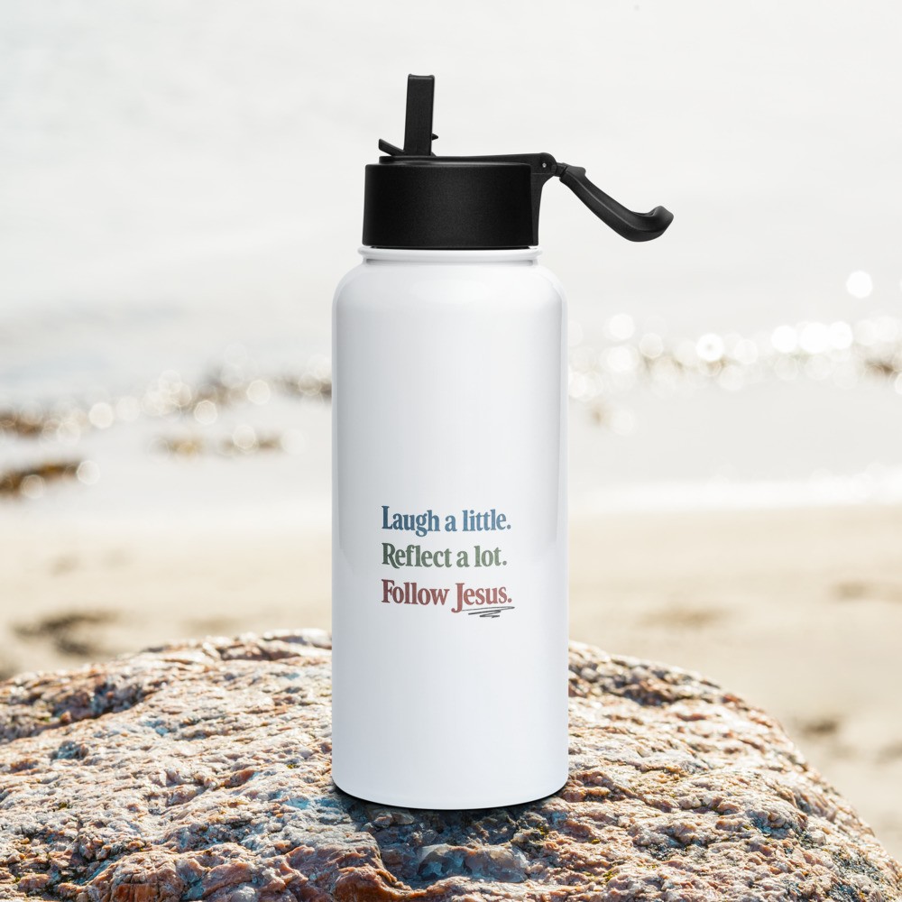 Stainless Steel Water Bottle - Laugh. Reflect. Follow.