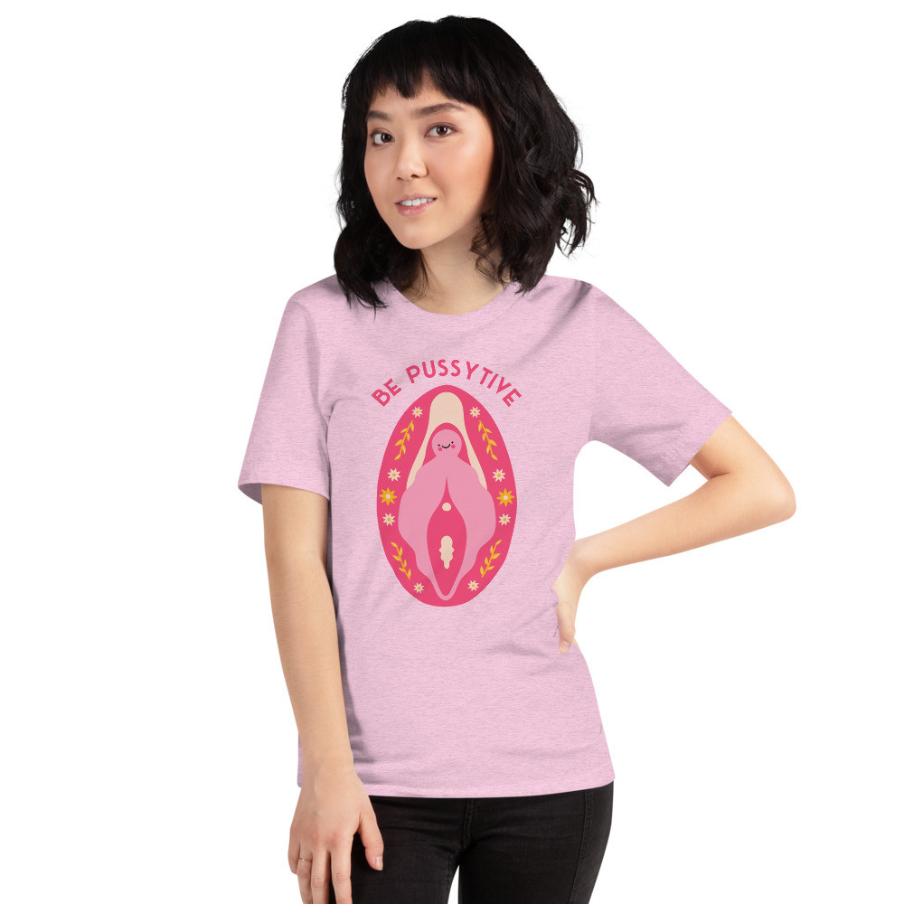 Be Pussytive - Unisex t-shirt
