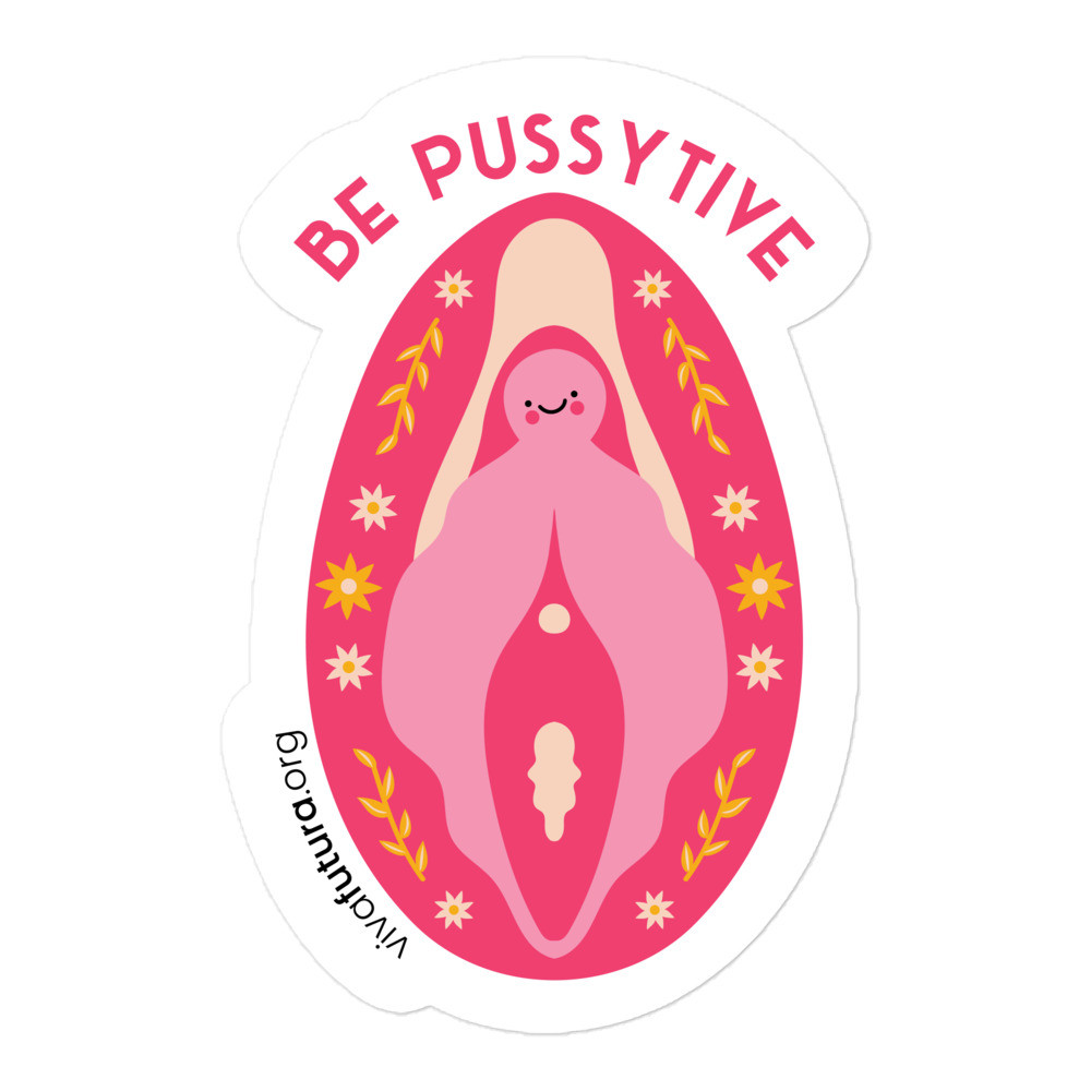 Be Pussytive - Sticker
