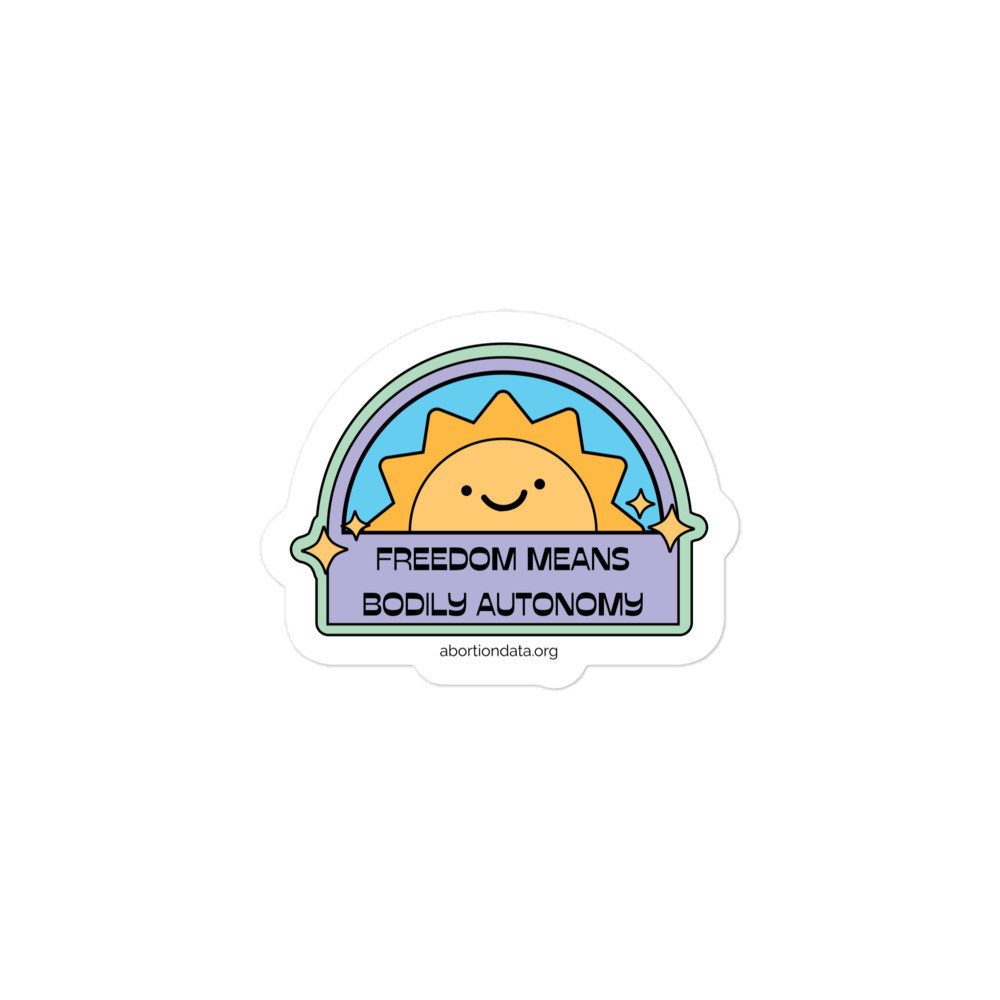 Freedom Means Bodily Autonomy - Sticker