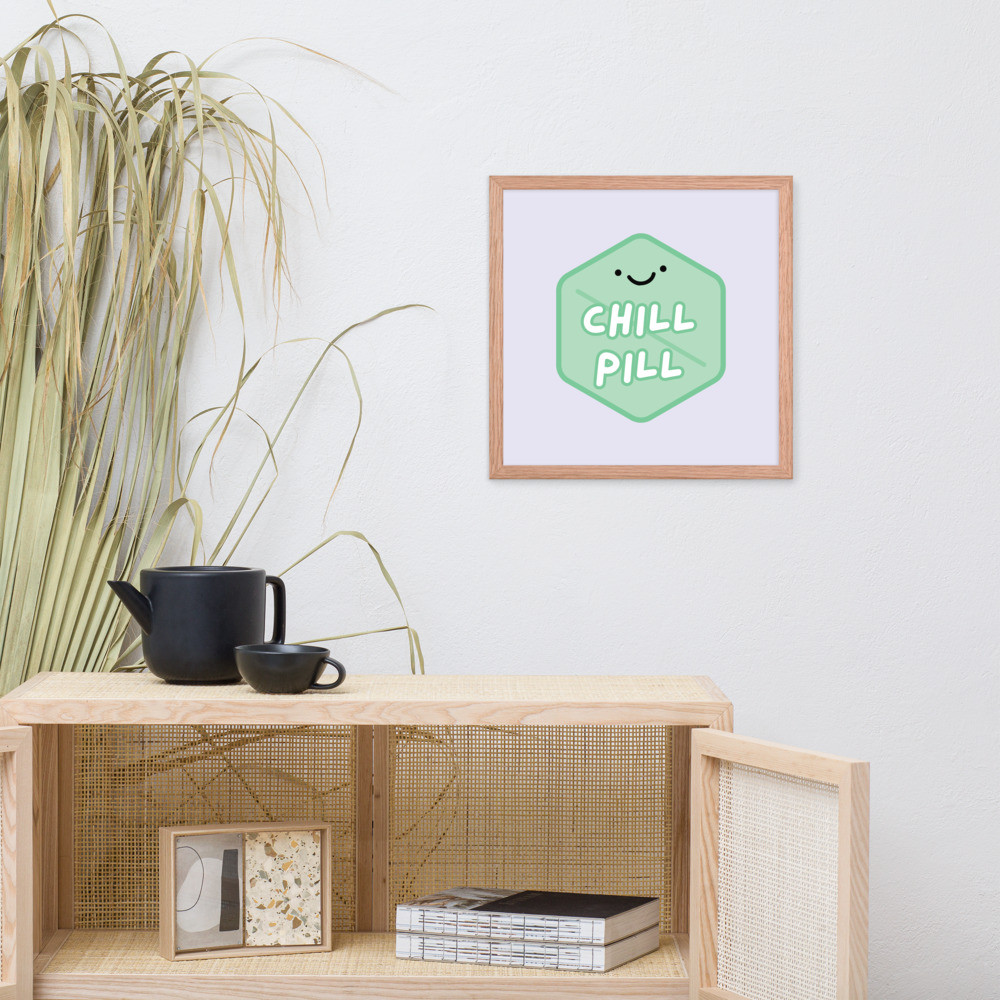Chill Pill - Framed Poster