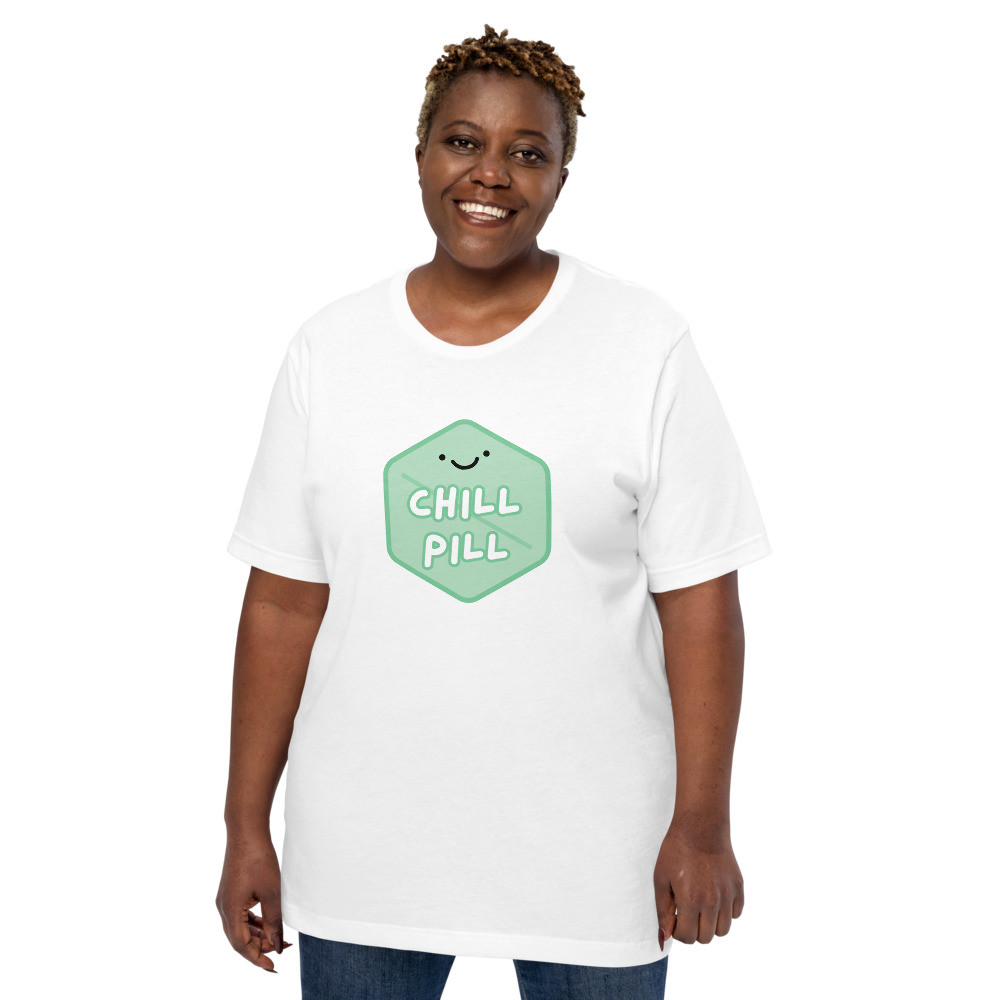 Chill Pill - T-shirt