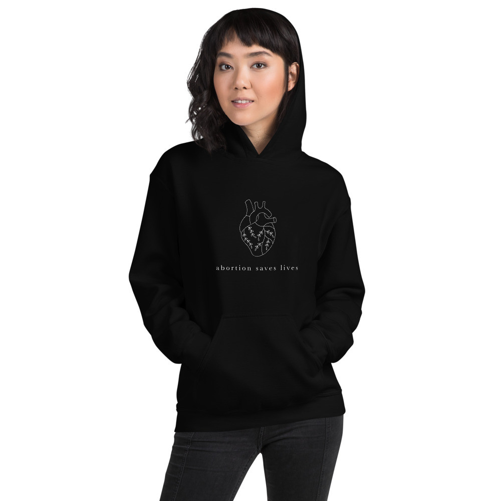 Abortion Saves Lives - Hoodie