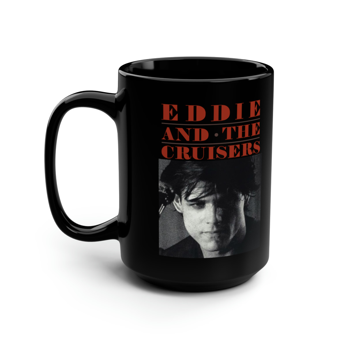 Eddie and the Cruisers  Black Mug 15oz