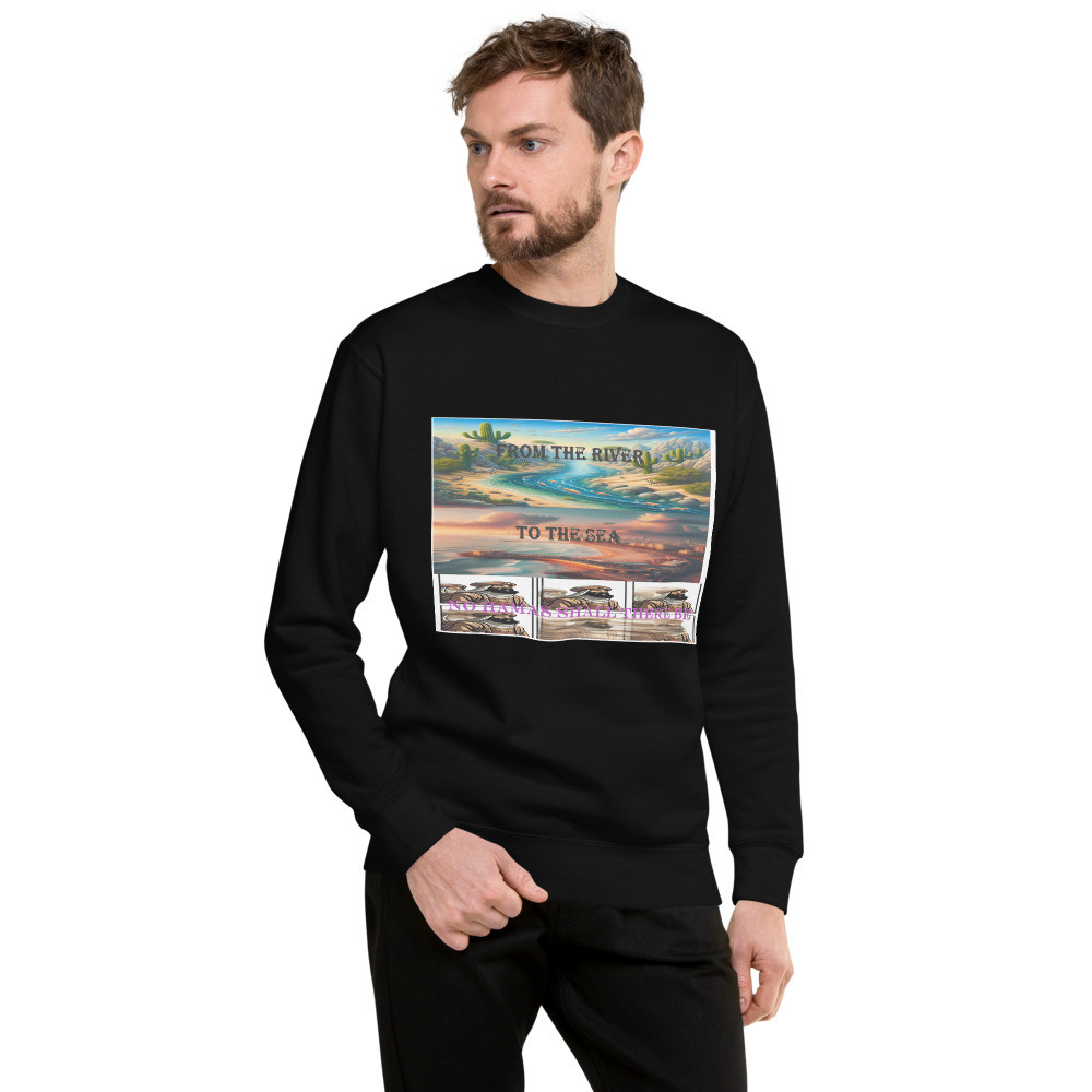 River to sea Unisex Premium Sweatshirt
