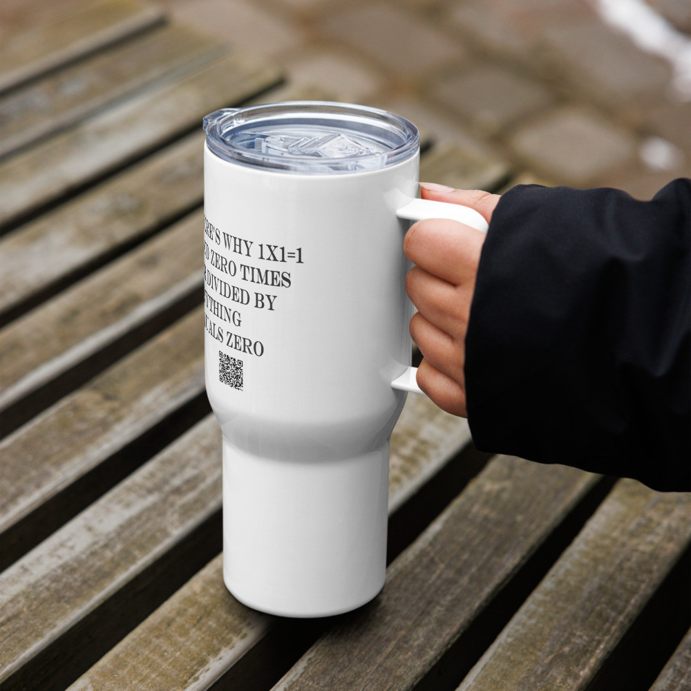 why 1x1=1 clear Travel mug with a handle