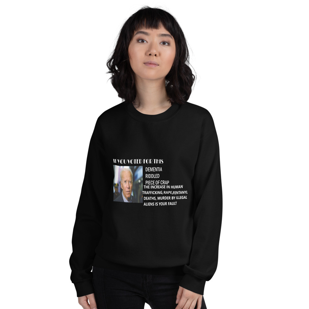 Blame biden 4 illegal alien crime white print Unisex Sweatshirt