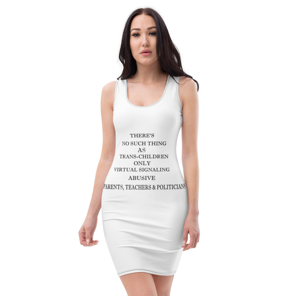 No Trans kids( clear)Bodycon dress