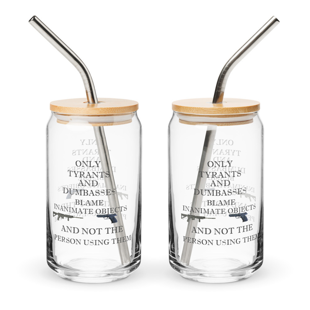 Blame the person not the object( clear backdrop)Can-shaped glass
