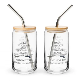 Blame the person not the object( clear backdrop)Can-shaped glass