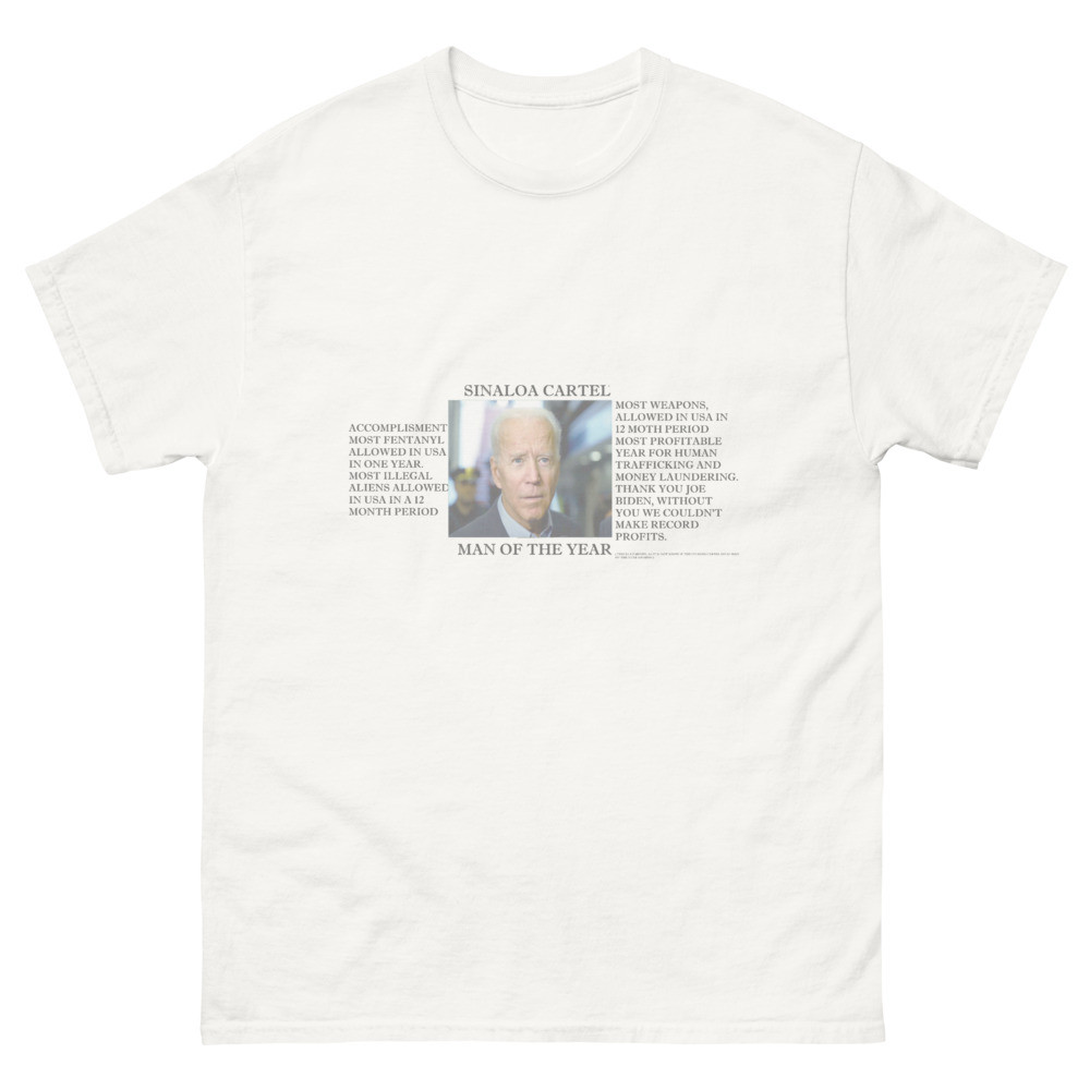 Biden Cartel man of the yr( black print) Unisex classic tee