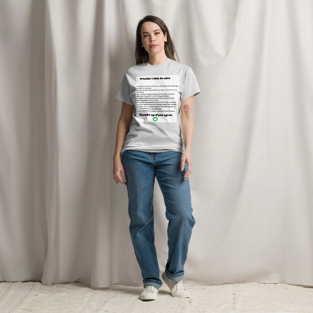 Wouldn't this be nice Unisex classic tee