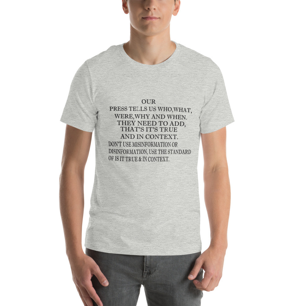 What the press should be Unisex t-shirt