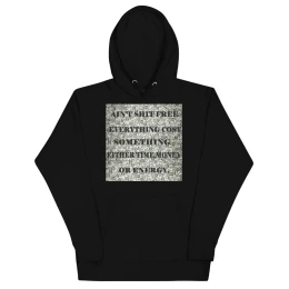 ain't shit free Unisex Hoodie