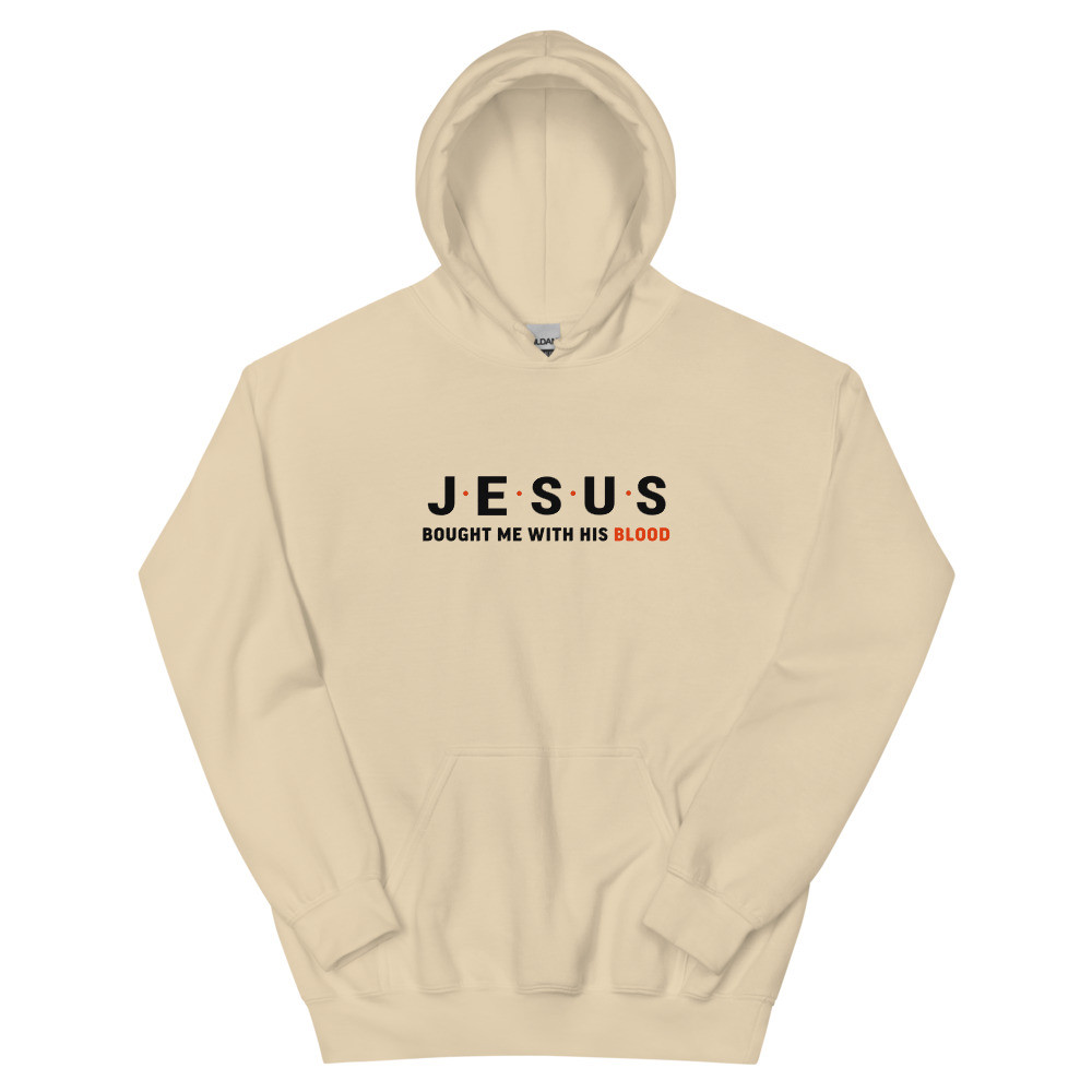 Jesus Bought Me With His Blood Hoodie