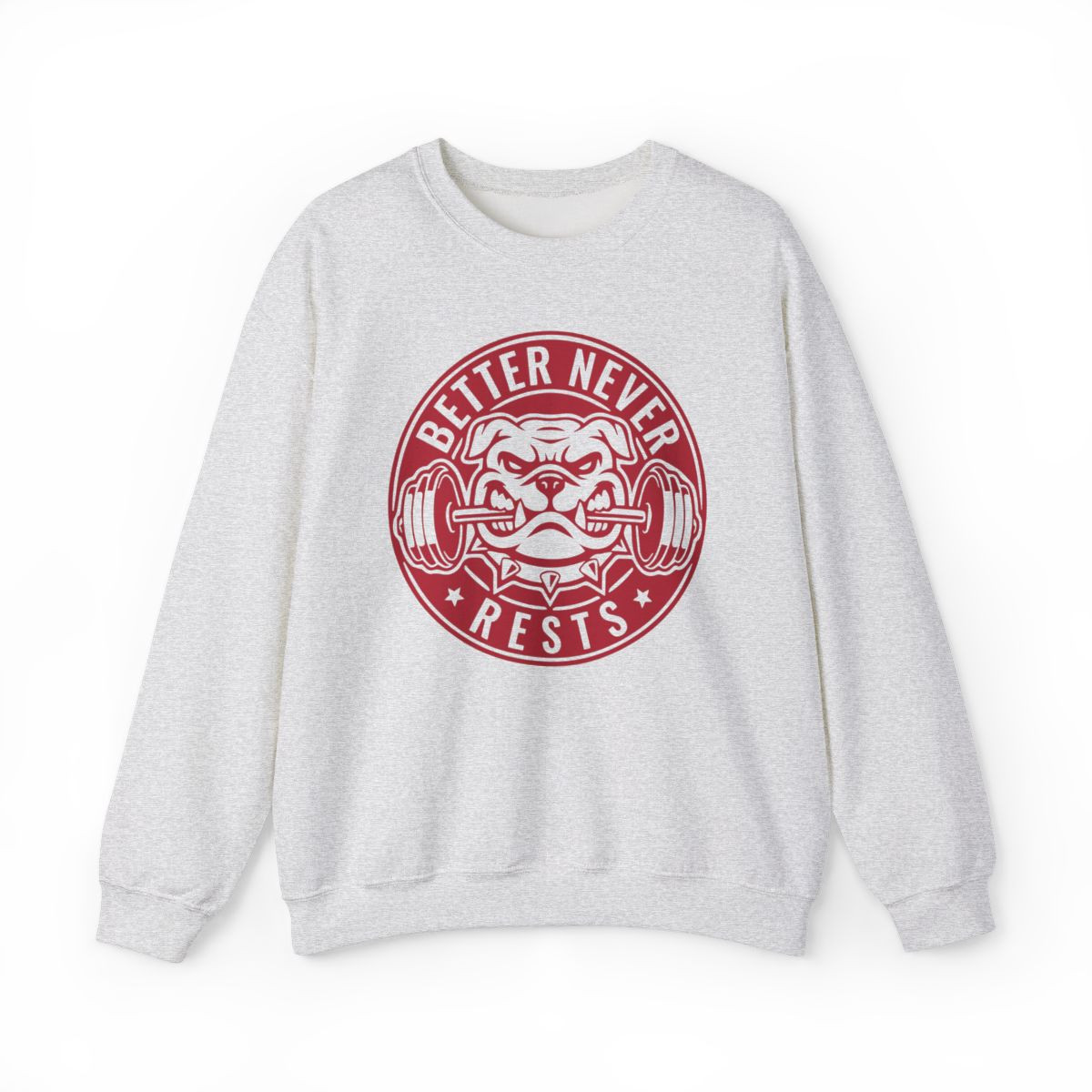 Better Never Rests Sweatshirt | Red Print | Unisex Crewneck Sweatshirt