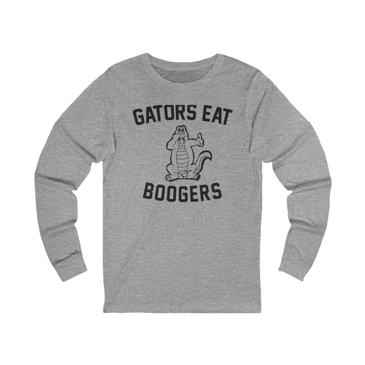 Gators Eat Boogers Long Sleeve T-Shirt | Black Print | Unisex Long Sleeve Tee