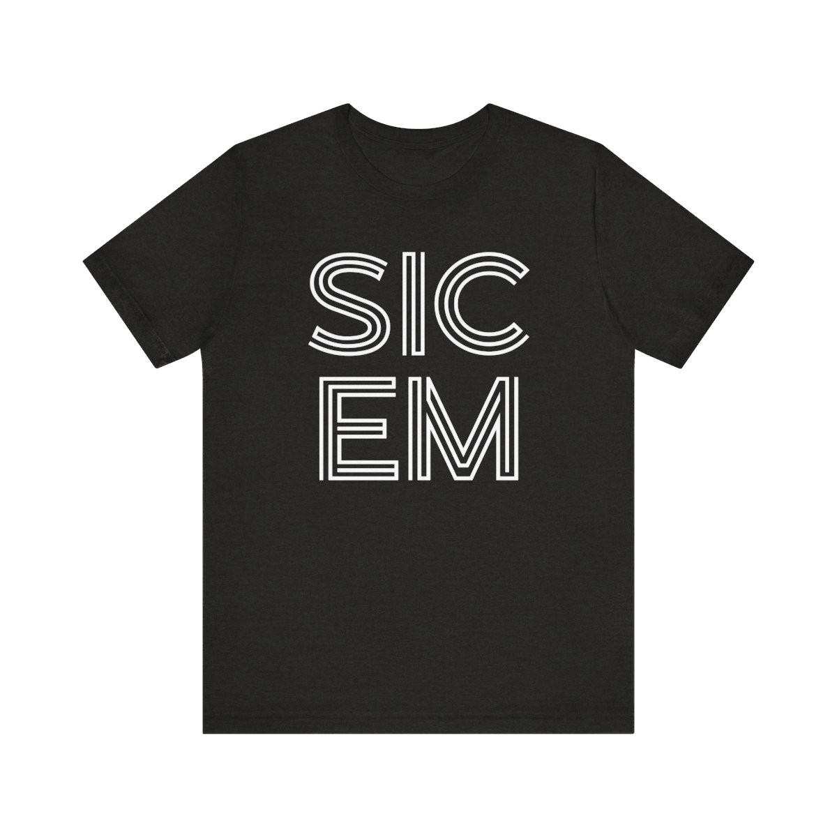Sic Em T-Shirt | White Print | Unisex Short Sleeve