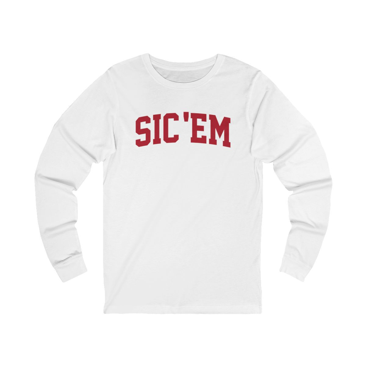 Sic Em Long Sleeve T-Shirt | Red Print | Unisex Long Sleeve Tee